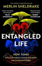 Entangled Life by Merlin Sheldrake    ISBN - 978-1784708276 - £18.41 GBP