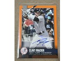 2021 Topps Big League Auto ORANGE #BLACF Clint Frazier Yankees SN17/99 ⚾ - $7.17