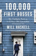 100,000 First Bosses: My Unlikely Path as a 22-Year-Old Lawmaker [Hardco... - $18.66