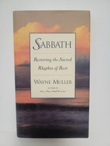 Sabbath - Restoring The Sacred Rhythm Of Rest - Wayne Muller - £3.01 GBP