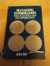 015 Managing Information The Challenge and the Opportunity John Diebold ... - £7.85 GBP