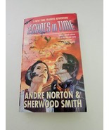 Echoes in Time by Norton, Andre; Smith, Sherwood Paperback Book Vtg - £11.51 GBP