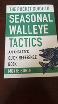 The Pocket Guide to Seasonal Walleye Tactics: An Angler&#39;s Quick Reference Book - £19.87 GBP