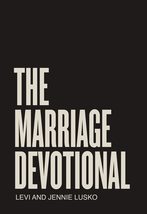 The Marriage Devotional: 52 Days to Strengthen the Soul of Your Marriage [Hardco - £8.64 GBP