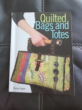 Quilted Bags And Totes Softcover Book By Denise Clason 2006 Versatile Designs - £6.80 GBP