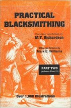 Practical Blacksmithing, Part 2 (Volume III and IV) Richardson, M. T. - £10.30 GBP