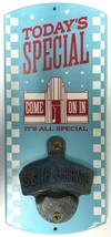 Come on in it&#39;s all Special Bottle Opener - $9.99
