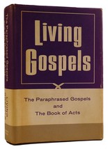 Kenneth N. Taylor Living Gospels: The Four Gospels And The Book Of Acts Paraphra - £47.93 GBP