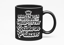 Make Your Mark Design Sweet Tea Sipping, Hissi-Fittin&#39; Southern Princess... - £17.30 GBP+