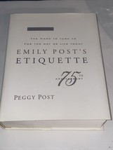 Emily Post’s Etiquette, 75th Anniversary Peggy Post, Hardcover DJ 1997 16th Ed - £10.30 GBP