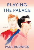 Playing the Palace  by Paul Rudnick.  brand New Free Ship. 1st ed - $12.19