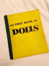 The First Book of Dolls Illustrated 1954 - $17.15