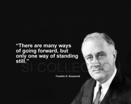 Franklin D. Roosevelt &quot;There Are Many Ways Of...&quot; Quote Photo Various Sizes - £3.87 GBP+