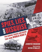 Spies, Lies, and Disguise: The Daring Tricks and Deeds That Won World War II by  - £10.07 GBP