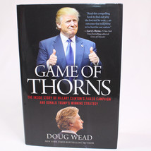 SIGNED Game Of Thorns The Inside Story Of Hillary By Doug Wead HC Book With DJ - £30.97 GBP