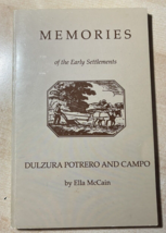 Memories of the Early Settlements - Dulzura Potrero Campo by  Ella McCain 1955 - £46.69 GBP