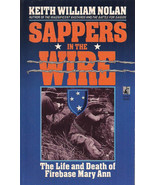 Sappers in the Wire, The Life and Death of Firebase Mary Ann by Keith W.... - £9.80 GBP