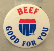 Vintage Pinback Button IPLA Beef Good For You Meatpackers Union Advertising - $12.86