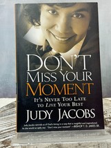 Don&#39;t Miss Your Moment: It&#39;s Never Too Late to Live Your Best [Paperback] Jaco.. - £6.27 GBP
