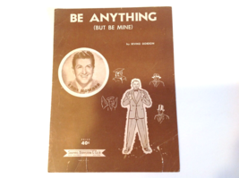 Be Anything (But Me Be Mine), sheet music by Irving Gordon - $7.00