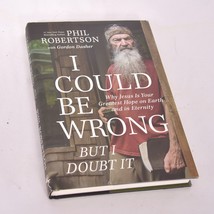 I Could Be Wrong, But I Doubt It: Why Jesus Is Your Greatest Hope on Earth - $25.94