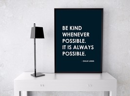 Be Kind Whenever Possible Dalai Lama Poster Wall Art Print (Multi-size) - £17.50 GBP+