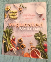 The Vegucated Family Table Irresistible Vegan Recipes Cookbook  - $18.00