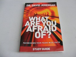 Dr. David Jeremiah What Are You Afraid Of Study Guide Paperback Excellent - £10.99 GBP