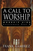 A Call To Worship [Perfect Paperback] Frank Ramirez - £7.21 GBP