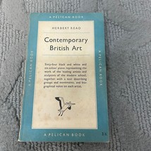 Contemporary British Art Paperback Book by Herbert Read from Pelican Book 1954 - £9.66 GBP