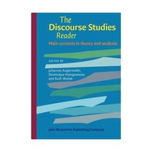 The Discourse Studies Reader: Main Currents in Theory and Analysis Anger... - $34.00