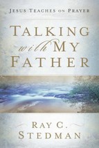 Brand New Book  Talking with My Father:  Jesus Teaches on Prayer - £4.71 GBP