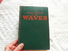 Sally Scott of the WAVES by Roy Snell, 1943, a Fighters for Freedom Novel - $8.42