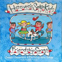 Heaven&#39;s Sake Kids - Friendship Songs (CD) (VG) - $4.49