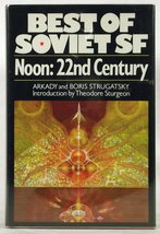 Noon: 22nd Century (Macmillan&#39;s Best of Soviet science fiction) (English... - £96.08 GBP