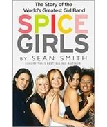 Spice Girls: The Story of the World&#39;s Greatest Girl Band by Smith.New Book. - £10.00 GBP