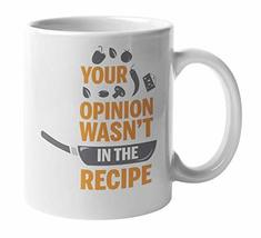 Your Opinion Wasn&#39;t In The Recipe Funny Sarcastic Cooking Quotes With Frying Pan - £15.78 GBP+