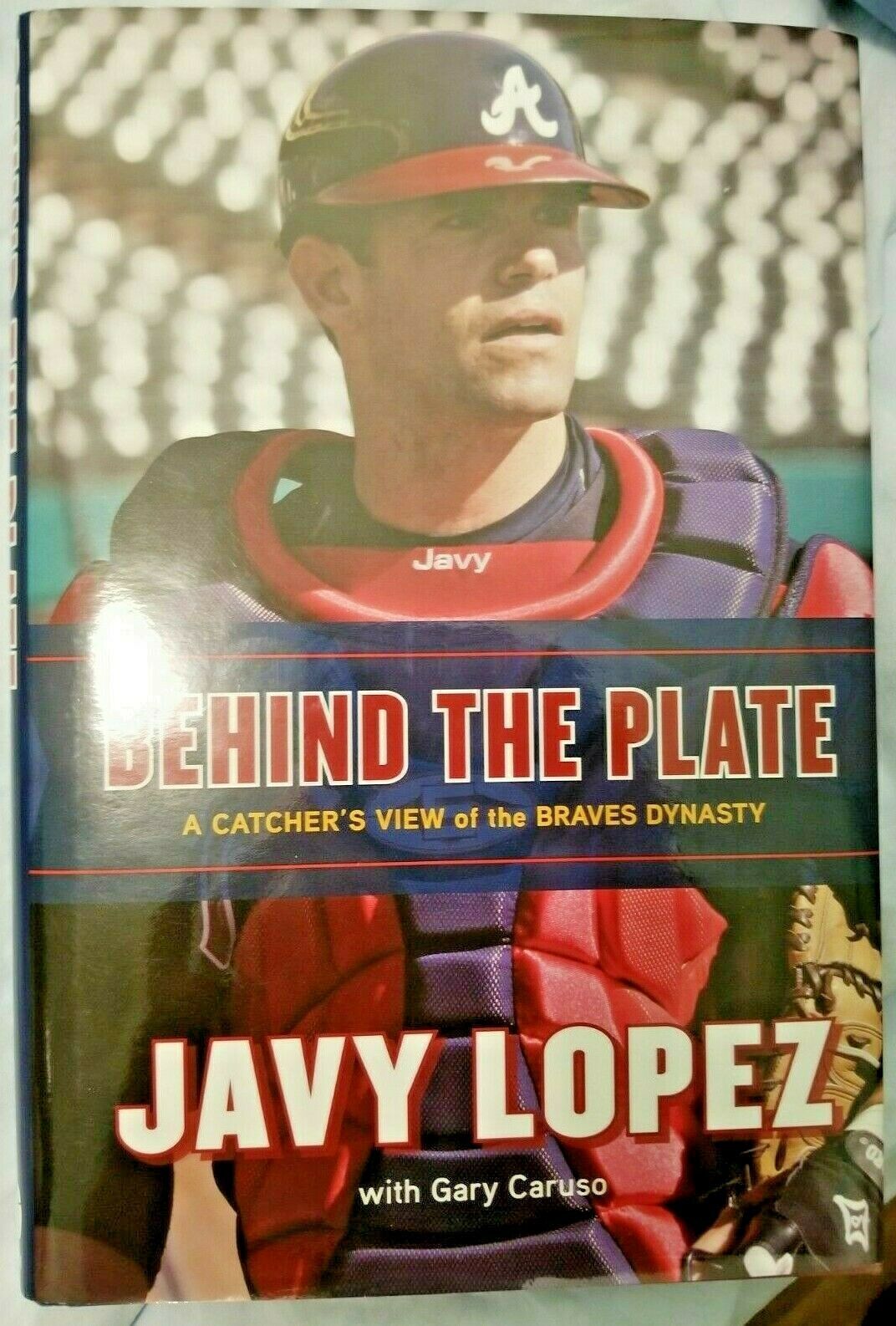 Behind the Plate A Catcher&#39;s View of the Braves Dynasty (2012 HC/DJ) Jav... - $9.74