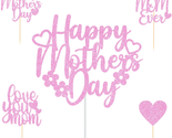 Glittery Pink Happy Mother&#39;S Day 25 PCS Cake Topper and Best Mom Ever Lo... - $19.93