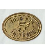 Vintage 5 Cent Brass Trade Token - $6.85