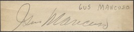 1940&#39;S GUS MANCUSO SIGNED CUT SIGNATURE CARDINALS GIANTS CUBS DODGERS + - $13.75 CAD