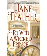 To Wed a Wicked Prince [Mass Market Paperback] Feather, Jane - €4,63 EUR