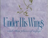Under His Wings (Renewing the Heart) Clairmont, Patsy - $2.93