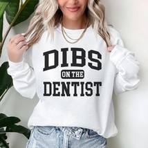 Dentist sweatshirt,dibs on the Dentist sweater,Dentist funny Birthday gift, Dent - £36.16 GBP