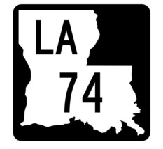 Louisiana State Highway 74 Sticker Decal R5794 Highway Route Sign - $1.45+