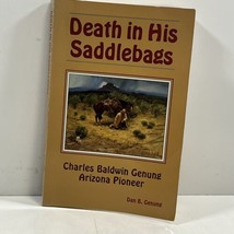 Death In His Saddlebags Signed By Dan B Genung 1992 Softcover 1ST - £40.08 GBP
