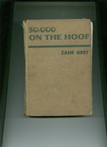 30,000 On the Hoof by ZANE GREY vintage hardcover gray - $5.00