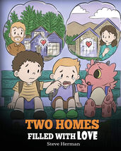 Two Homes Filled with Love: A Story about Divorce and Separation by Stev... - $11.86