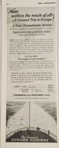 1925 Print Ad Cunard Ship Lines New Transatlantic Service Europe Fastest... - £15.77 GBP