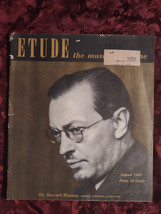 Rare ETUDE Music Magazine August 1949 Howard Hanson Boris Goldovsky Stella Roman - £17.37 GBP